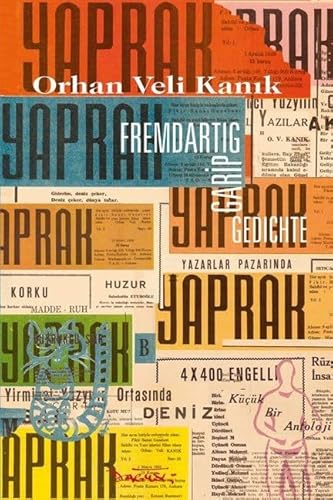 Fremdartig: Garip: Zweisprachige Ausgabe: Türkisch - Deutsch von Dagyeli Verlag