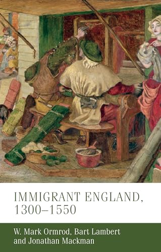 Immigrant England, 1300-1550 (Manchester Medieval Studies)