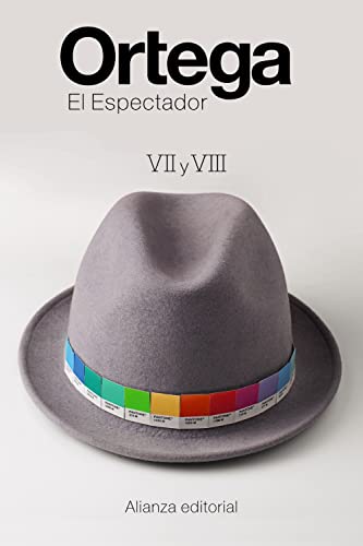 El espectador VII y VIII (El libro de bolsillo - Bibliotecas de autor - Biblioteca Ortega y Gasset)
