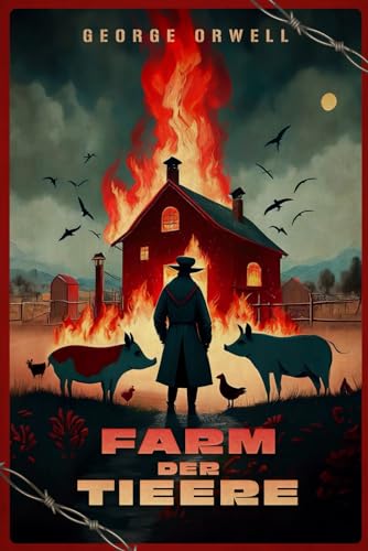 Farm Der Tiere: (Must-Read Klassiker)