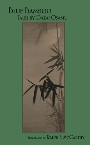 Blue Bamboo: Tales by Dazai Osamu von Kurodahan Press