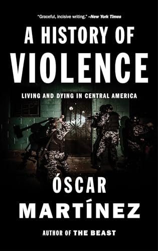 A History of Violence: Living and Dying in Central America von Verso
