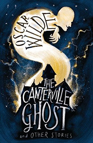 The Canterville Ghost and Other Stories: Oscar Wilde (Alma Junior Classics) von Bloomsbury
