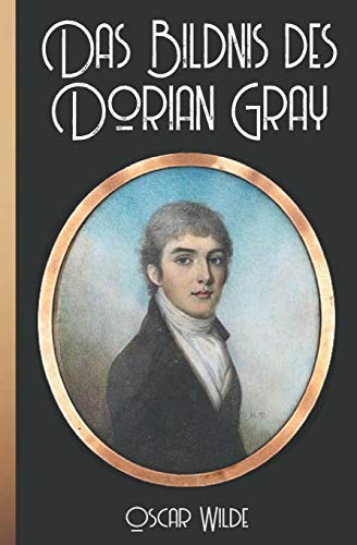 Oscar Wilde: Das Bildnis des Dorian Gray von Independently Published