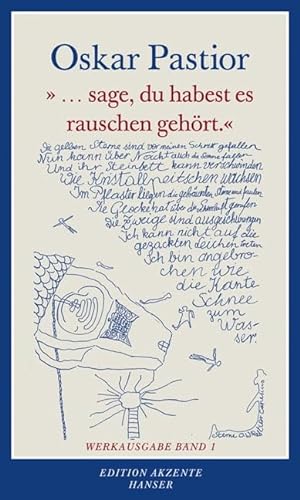 "...sage, du habest es rauschen gehört": Werkausgabe Band 1 von Carl Hanser Verlag GmbH & Co. KG