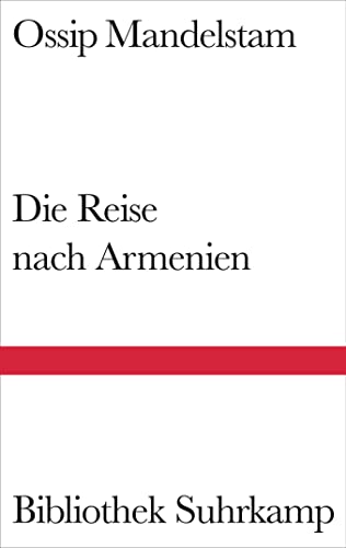 Die Reise nach Armenien (Bibliothek Suhrkamp) von Suhrkamp Verlag AG
