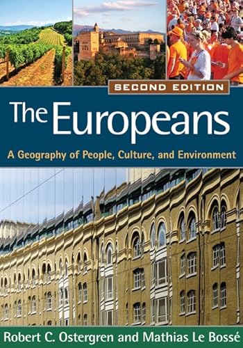 The Europeans, Second Edition: A Geography of People, Culture, and Environment (Texts in Regional Geography)