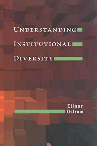 Understanding Institutional Diversity (Princeton Paperbacks) von Princeton University Press