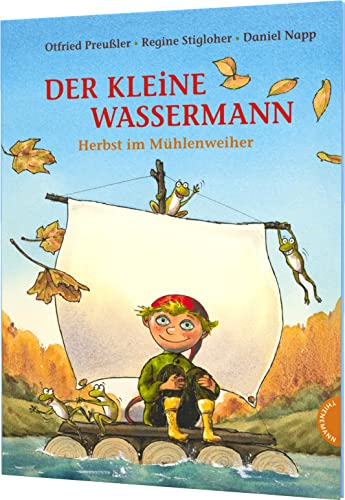 Der kleine Wassermann: Herbst im Mühlenweiher: Bilderbuch ab 4 von Thienemann in der Thienemann-Esslinger Verlag GmbH