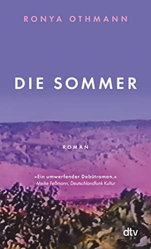 Die Sommer: Roman von dtv Verlagsgesellschaft