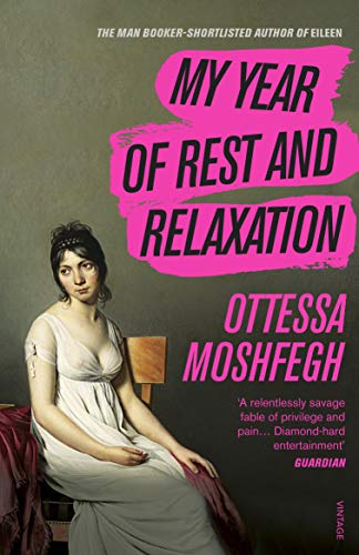 My Year of Rest and Relaxation: The cult New York Times bestseller von Penguin