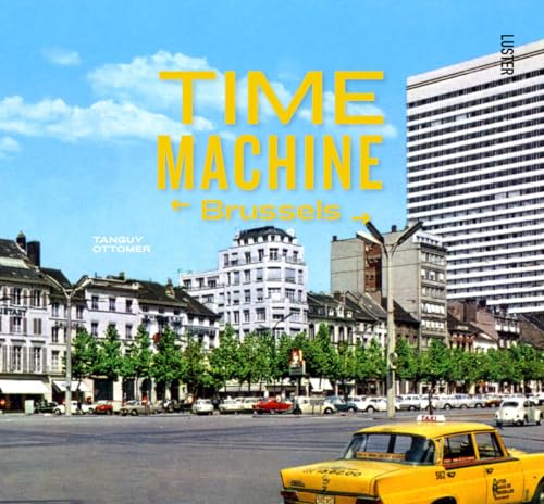 Time machine Brussels (Time Machine, 3) von Uitgeverij Luster