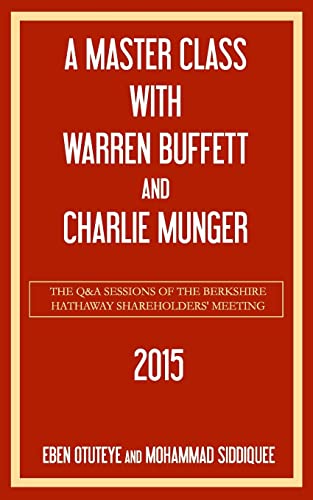 A Master Class with Warren Buffett and Charlie Munger 2015 von CREATESPACE