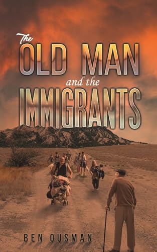 The Old Man and the Immigrants von Austin Macauley Publishers