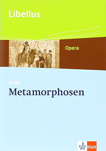 Metamorphosen: Textausgabe Klassen 10-13 (Libellus - Opera)