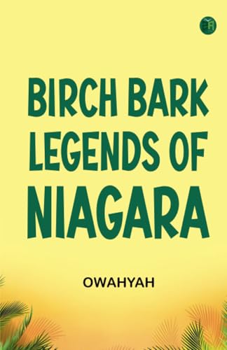 Birch Bark Legends of Niagara von Zinc Read