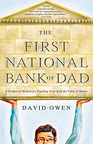 The First National Bank of Dad: A Foolproof Method for Teaching Your Kids the Value of Money von Simon & Schuster