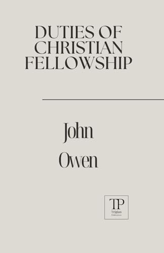 Duties of Christian Fellowship von Independently published
