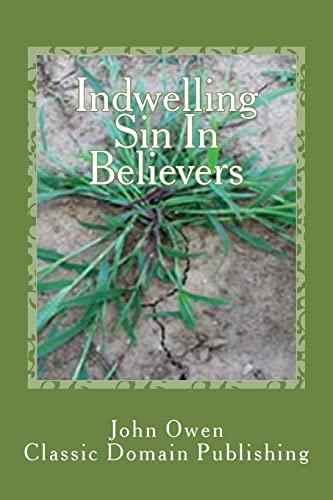 Indwelling Sin In Believers