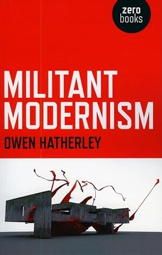 Militant Modernism (Zero Books) von Zero Books
