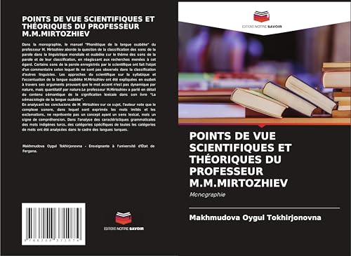 POINTS DE VUE SCIENTIFIQUES ET THÉORIQUES DU PROFESSEUR M.M.MIRTOZHIEV: Monographie von Editions Notre Savoir