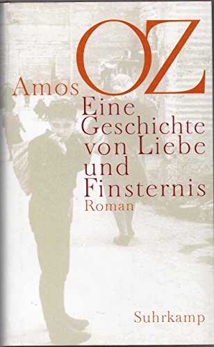 OZ,A., Eine Geschichte von Liebe und Finsternis. Aus dem Hebräischen v. R. Achlama. (Ffm.), Suhrkamp, (2002). 765 S. Opbd. m. ill. OU.