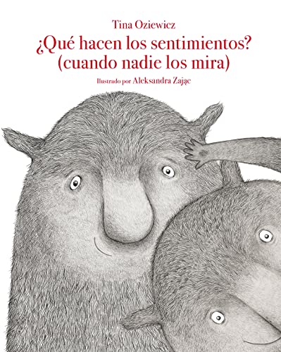 ¿Qué hacen los sentimientos? (cuando nadie los mira) (Siruela Ilustrada, Band 39) von SIRUELA