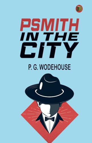 Psmith in the City von Zinc Read