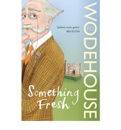 [ SOMETHING FRESH BY WODEHOUSE, P. G.](AUTHOR)PAPERBACK