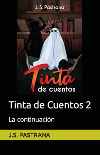 Tinta de Cuentos 2: La continuación von Independently published