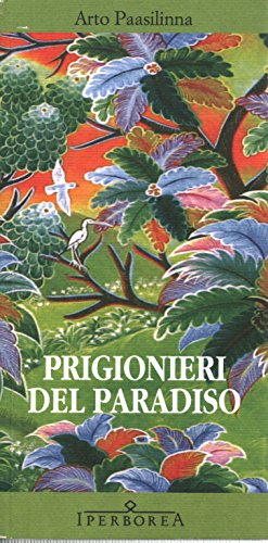 Prigionieri del paradiso (Gli Iperborei)
