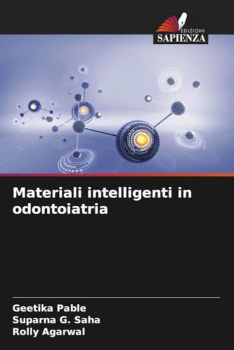 Materiali intelligenti in odontoiatria: DE von Edizioni Sapienza