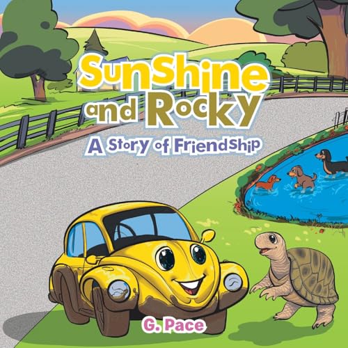 Sunshine and Rocky: A Story of Friendship von AuthorHouse