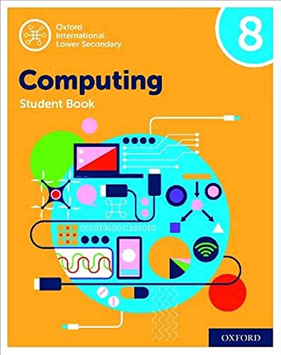 Oxford International Computing: Oxford International Computing Student Book 8 von Oxford University Press