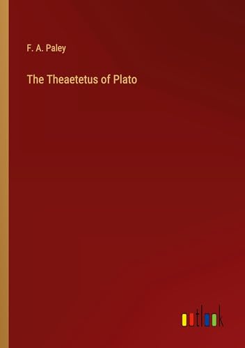 The Theaetetus of Plato von Outlook Verlag