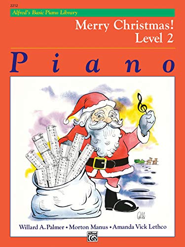 Alfred's Basic Piano Course Merry Christmas!, Bk 2 (Alfred's Basic Piano Library)