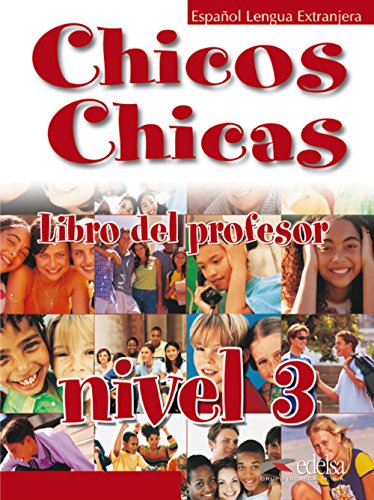 Chicos chicas 3 - libro del profesor: Libro del profesor 3