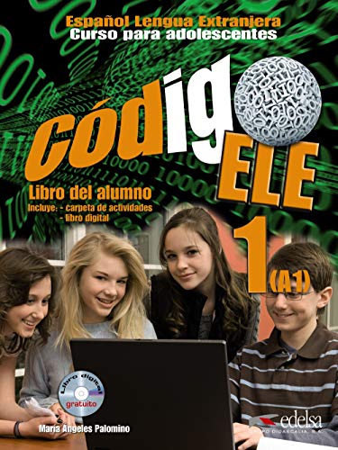 Código ELE 1- libro del alumno: Libro del alumno + libro digital A1+ (CD-ROM) 1 (Métodos - Adolescentes - Código ELE - Nivel A1) von Edelsa-Grupo Didascalia,SA