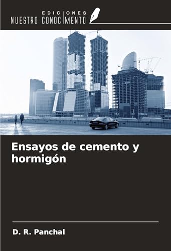 Ensayos de cemento y hormigón von Ediciones Nuestro Conocimiento