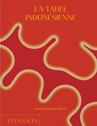 La table indonésienne von PHAIDON FRANCE