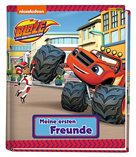 Blaze und die Monstermaschinen: Meine ersten Freunde: Kindergartenfreundebuch mit wattiertem Cover