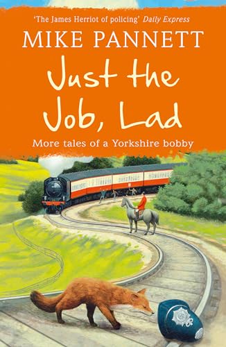 Just the Job, Lad: More Tales of a Yorkshire Bobby von Hodder Paperbacks