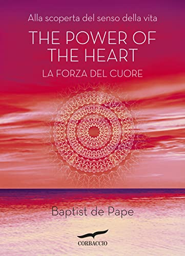 The power of the heart. La forza del cuore (New age) von Corbaccio