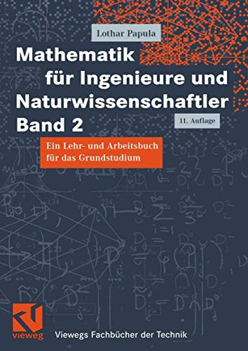 Mathematik für Ingenieure und Naturwissenschaftler Band 2: Ein Lehr- und Arbeitsbuch für das Grundstudium von Vieweg+Teubner Verlag