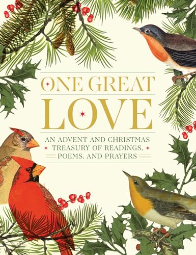 One Great Love: An Advent and Christmas Treasury of Readings, Poems, and Prayers von Paraclete Press (MA)