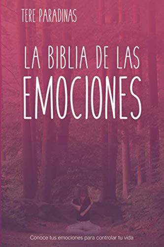 La biblia de las emociones: Conoce tus emociones para controlar tu vida von Agencia del ISBN