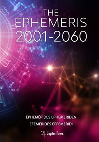 THE EPHEMERIS 2001-2060: The Rosicrucian Ephemeris