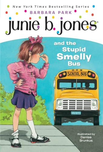 Junie B. Jones #1: Junie B. Jones and the Stupid Smelly Bus von Random House Books for Young Readers