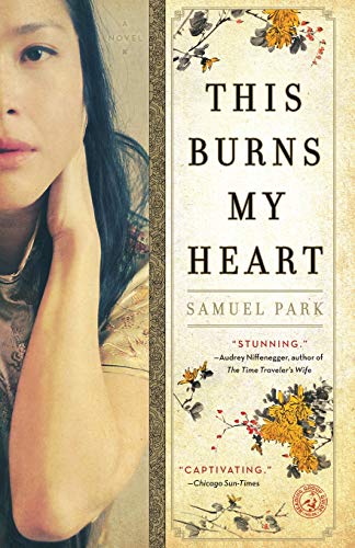 This Burns My Heart: A Novel von Simon & Schuster
