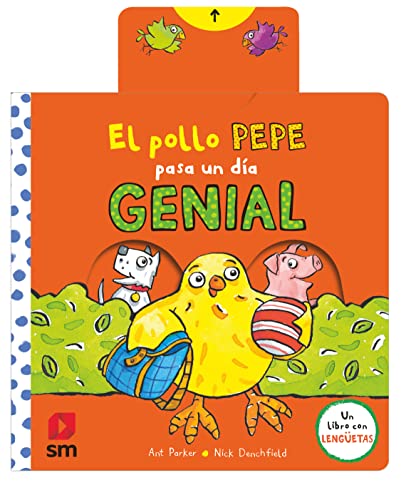 El pollo Pepe pasa un día genial (El pollo Pepe y sus amigos)